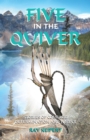 Image for Five in the Quiver : Stories of Courage, Determination and Justice