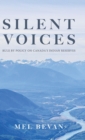 Image for Silent Voices : Rule by Policy on Canada&#39;s Indian Reserves