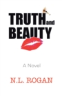 Image for Truth and Beauty: A Novel