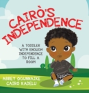 Image for Cair?&#39;s Independence : A Toddler With Enough Independence to Fill a Room