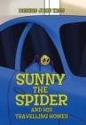 Image for Sunny the Spider and His Travelling Homes