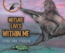 Image for Nature Lives Within Me