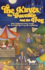 Image for The Kings, the Traveller and the Frog : King Ferdinand, King Xavier, the Traveller, the Frog, the Gathering
