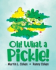 Image for Oh! What a Pickle!