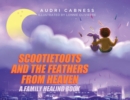 Image for Scootietoots and the Feathers From Heaven