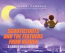 Image for Scootietoots and the Feathers From Heaven