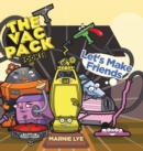 Image for The Vac Pack : Let&#39;s Make Friends