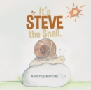 Image for It&#39;s Steve the Snail.