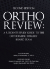 Image for Ortho Review : A Resident&#39;s Study Guide to the Orthopaedic Surgery Board Exam (Second Edition)