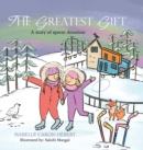 Image for The Greatest Gift : A story of sperm donation