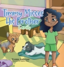Image for Timmy Misses His Brother : Family
