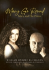 Image for Mary Go Round : Mary and The Prince