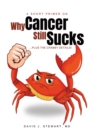 Image for A Short Primer on Why Cancer Still Sucks