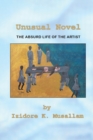 Image for Unusual Novel : The Absurd Life of the Artist