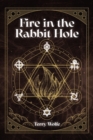 Image for Fire in the Rabbit Hole