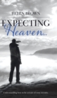 Image for Expecting Heaven...