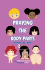 Image for Praying the Body Parts
