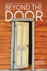Image for Beyond the Door: A Journey Through a Lifetime of Mental Illness
