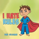 Image for I Hate Rules