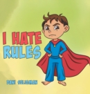 Image for I Hate Rules