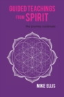 Image for Guided Teachings from Spirit : The Journey Continues