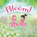 Image for Bloom! : A Story of Diversity and Understanding