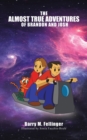 Image for The Almost True Adventures of Brandon and Josh