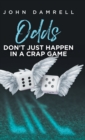 Image for Odds Don&#39;t Just Happen in a Crap Game