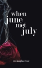 Image for When June Met July