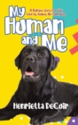 Image for My Human and Me : A Katrina story for kids told by Sidney the Labrador