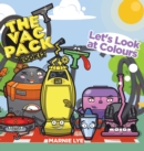 Image for The Vac Pack : Let&#39;s Look at Colours