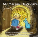 Image for My Childish Thoughts