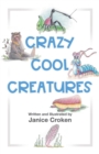 Image for Crazy Cool Creatures