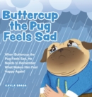 Image for Buttercup the Pug Feels Sad