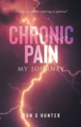 Image for Chronic Pain : My Journey