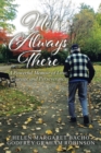 Image for Not Always There : A Powerful Memoir of Love, Courage and Perseverance