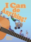 Image for I Can Do Anything!