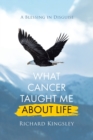 Image for What Cancer Taught Me About Life