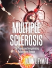 Image for Multiple Sclerosis : The Progressive Demyelinating Autoimmune Disease
