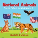 Image for National Animals : Touring Parts of the World Volume 1