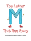 Image for The Letter M That Ran Away
