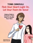 Image for Flick Your Heart-Light On, Let Your Fears Be Gone!
