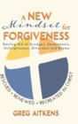 Image for A New Mindset for Forgiveness