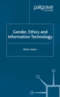 Image for Gender, ethics and information technology