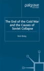 Image for The end of the Cold War and the causes of Soviet collapse