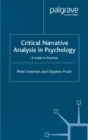 Image for Critical Narrative Analysis in Psychology: A Guide to Practice