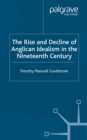 Image for The rise and decline of Anglican idealism in the nineteenth century