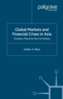 Image for Global markets and financial crises in Asia: towards a theory for the 21st century