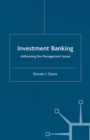 Image for Investment banking: addressing the management issues