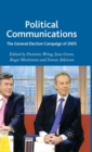 Image for Political communications  : the general election campaign of 2005